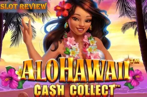 Alohawaii Cash Collect slot